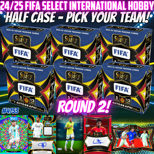 Break 4753 - 24/25 FIFA Select International Hobby - HALFCASE - Pick Your Team! ROUND 2!