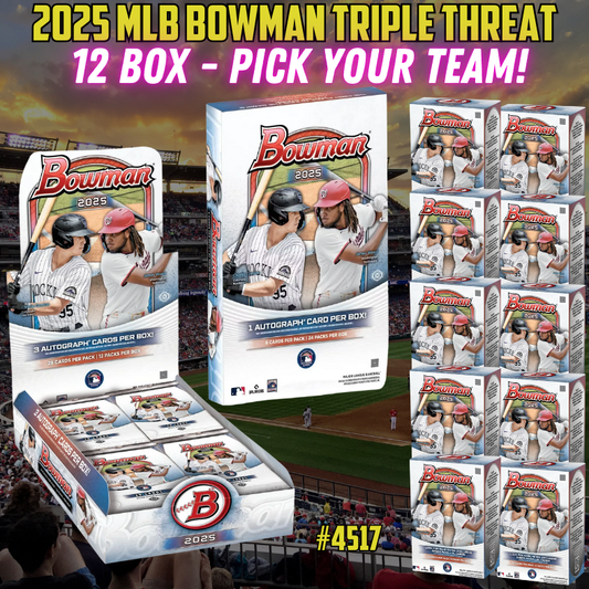 Break 4517 - 2025 MLB Bowman Triple Threat 12 Box Pick Your Team!