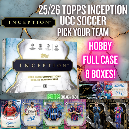 Break 5630 - 25/26 Topps Inception UEFA Club Competitions Soccer  - FULL CASE - Pick Your Team!