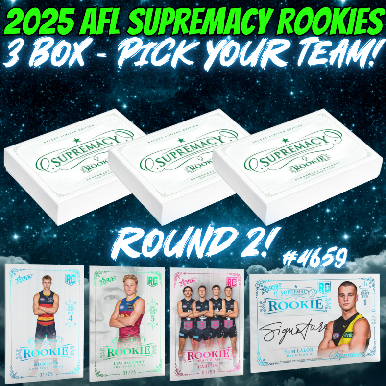 Break 4659 - 2025 AFL Supremacy Rookies - 3 Box - Pick Your Team! ROUND 2!