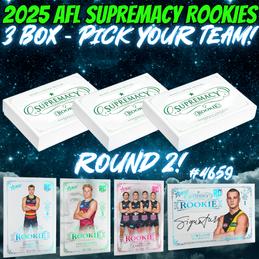 Break 4659 - 2025 AFL Supremacy Rookies - 3 Box - Pick Your Team! ROUND 2!
