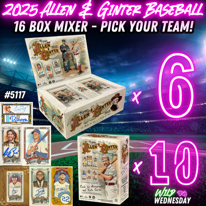 Break 5117 - 2025 Allen & Ginter Hobby x Value - 16 BOX - Pick Your Team!