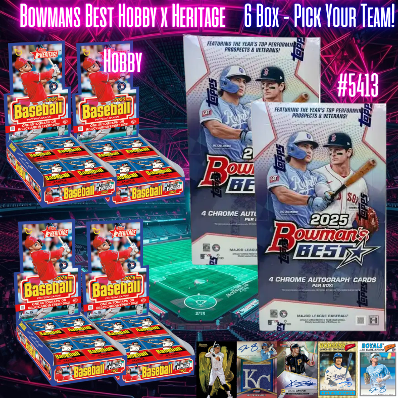 Break 5413 - 2025/26 Bowmans Best x Heritage 6 Box - Pick Your Team!