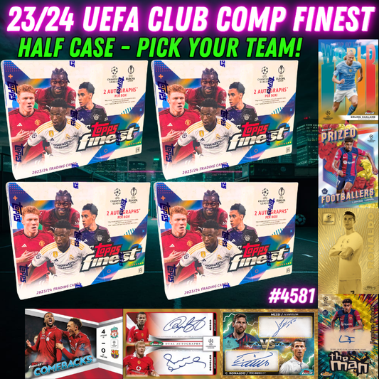 Break 4581 - 23/24 UEFA Club Comp FINEST HOBBY - Half Case - Pick Your Team!