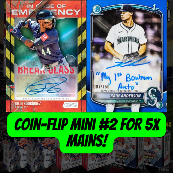 Coin-flip mini #2 for 5x MAINS in Break 5340 - DUAL YEAR Bowman x Stadium x Series 1 MLB 11 Box Random Teams!