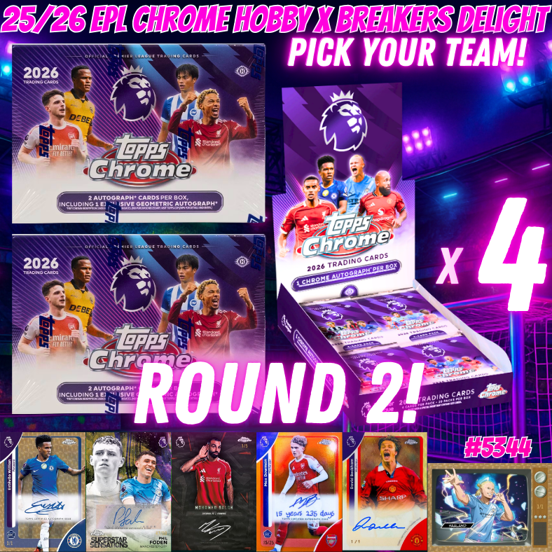 Break 5344 - 25/26 EPL Chrome Hobby x Breakers Delight - Pick Your Team! ROUND 2!