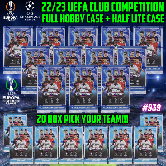 Break 939 - 22/23 Topps Chrome UEFA Club Competitions Full Hobby Case & Half Lite Case - 20 Box Pick Your Player/Team