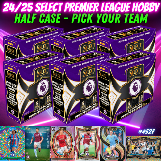 Break 4527 - 24/25 Select Premier League Hobby - Half Case - Pick Your Team!