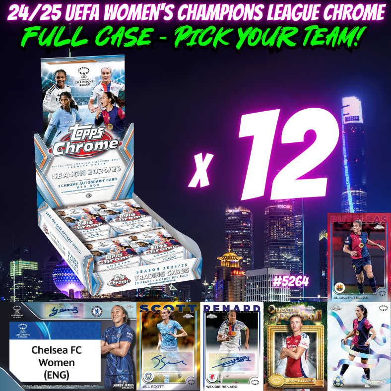 Break 5264 - 24/25 UEFA Women's Champions League Chrome Hobby - FULL CASE - Pick Your Team!