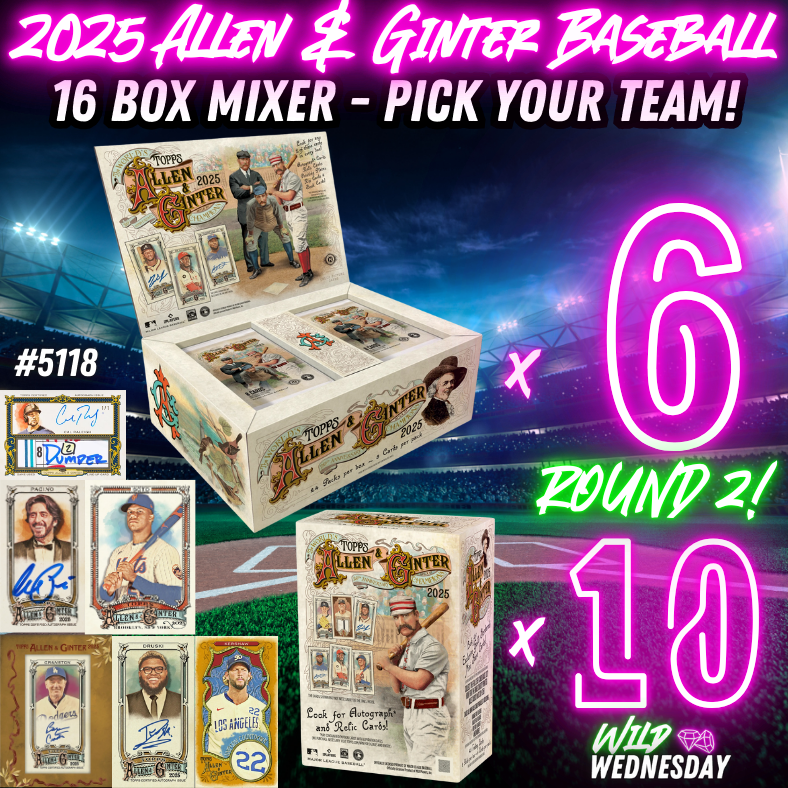 Break 5118 - 2025 Allen & Ginter Hobby x Value - 16 BOX - Pick Your Team! ROUND 2!