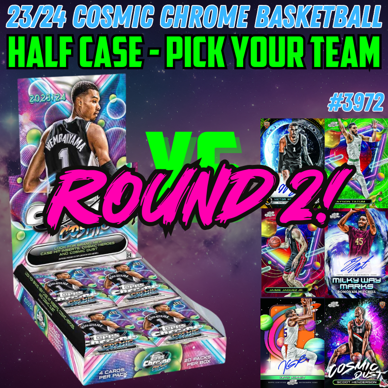 Break 3972 - 23/24 Topps Cosmic Chrome Basketball HALF CASE - Pick Your Team/Player ROUND 2!