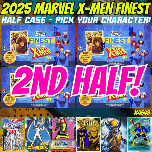Break 4548 - 2025 Marvel X-Men Finest Hobby HALF CASE - Pick Your Character ROUND 2!