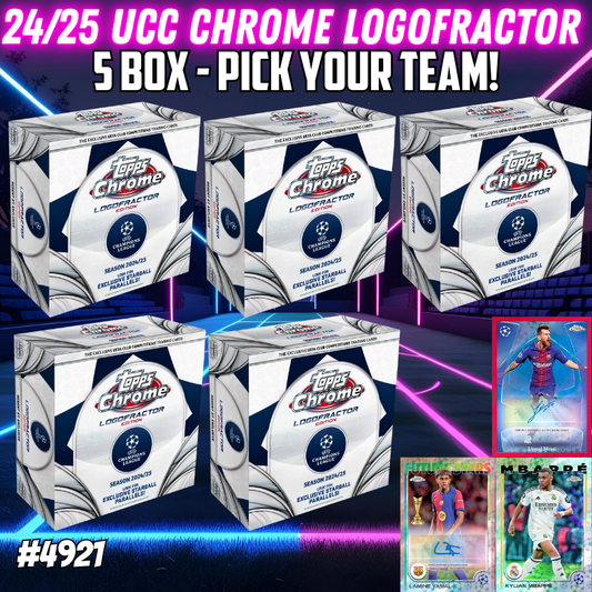 Break 4921 - 24/25 UEFA Club Comp Chrome LOGOFRACTOR - 5 Box - Pick Your Team!