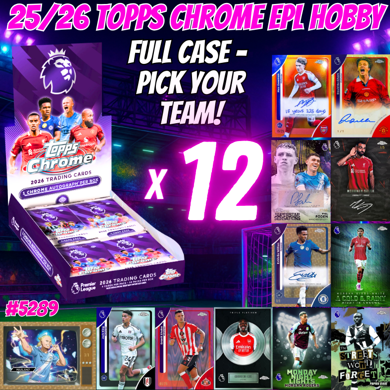 Break 5289 - 25/26 Topps Chrome EPL Hobby - Full Case - Pick Your Team!