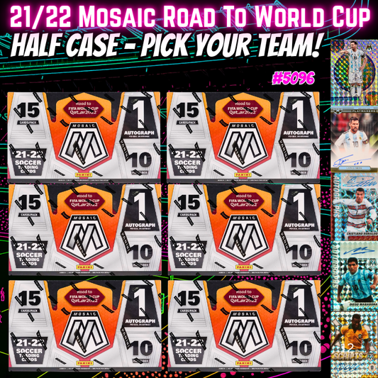 Break 5096 - 21/22 Mosaic Road to World Cup HOBBY - HALF CASE - Pick Your Team!