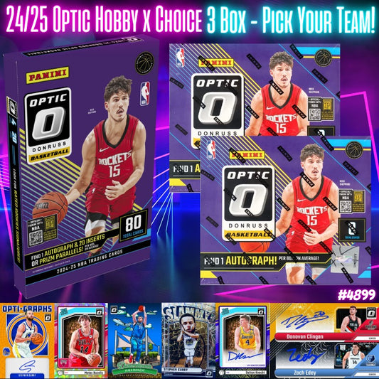 Break 4899 - 24/25 Optic Hobby x Choice -3 Box - Pick Your Team!