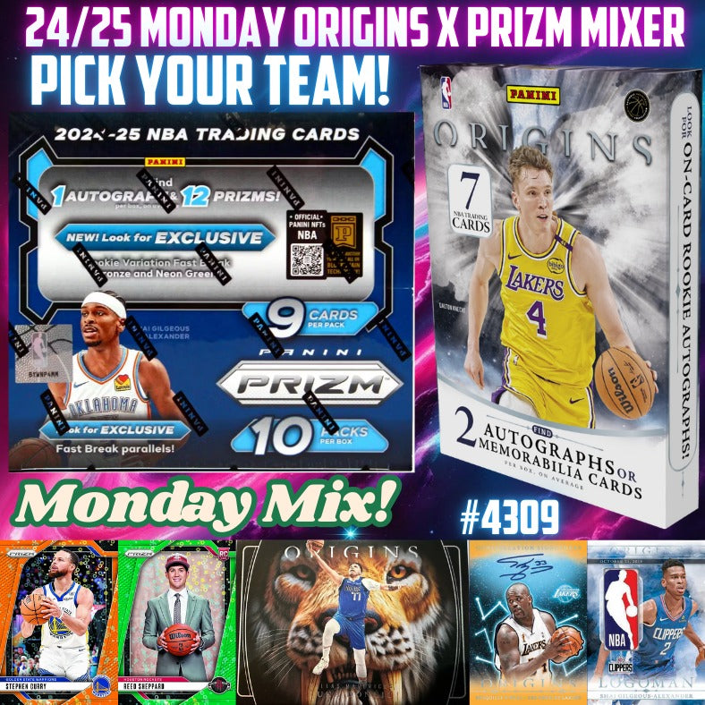 Break 4309 - 24/25 Monday Origins x Prizm Mixer - Pick Your Team!