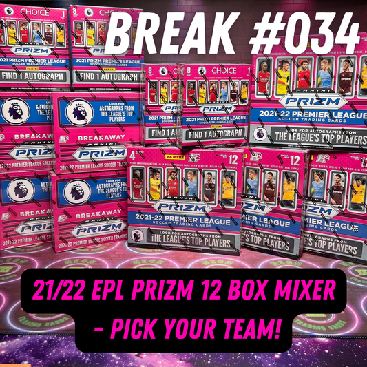 Break 034 - 21/22 EPL Prizm Triple Product 12 Box Pick Your Team - H2 x Choice x Breakaway!