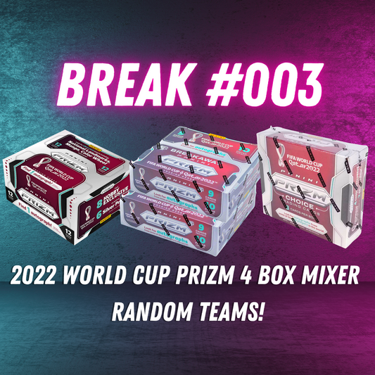 Break 003 - 2022 World Cup Prizm 4 Box Mixer - Random Teams