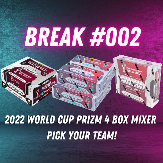 Break 002 - 2022 World Cup Prizm 4 Box Mixer - PICK YOUR TEAM