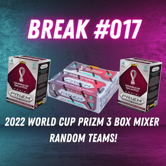 Break 017 - 2022 World Cup Prizm 3 Box Mixer - Random Teams