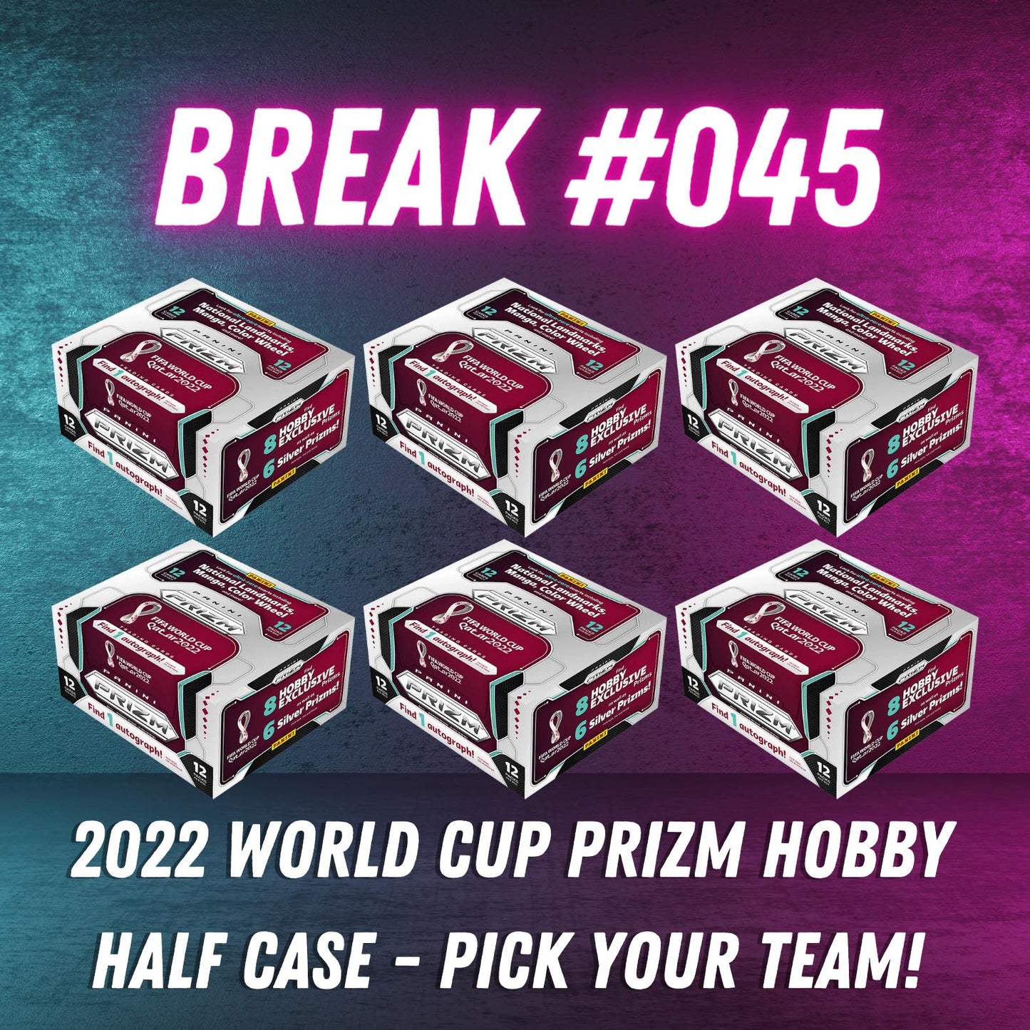 Break 045 - 2022 World Cup Prizm Hobby Half Case - Pick Your Team!