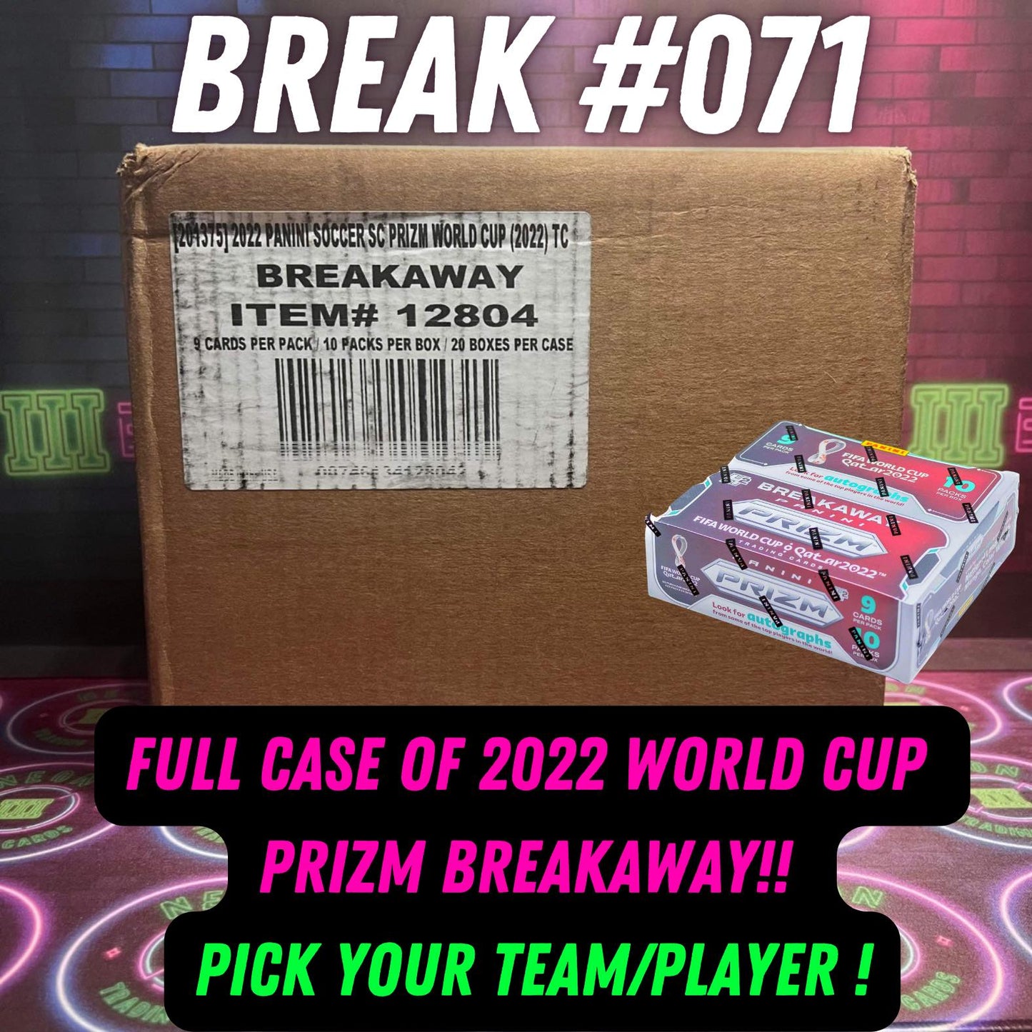 Break 071 - 2022 World Cup Prizm Breakaway FULL CASE Pick Your Player / Team