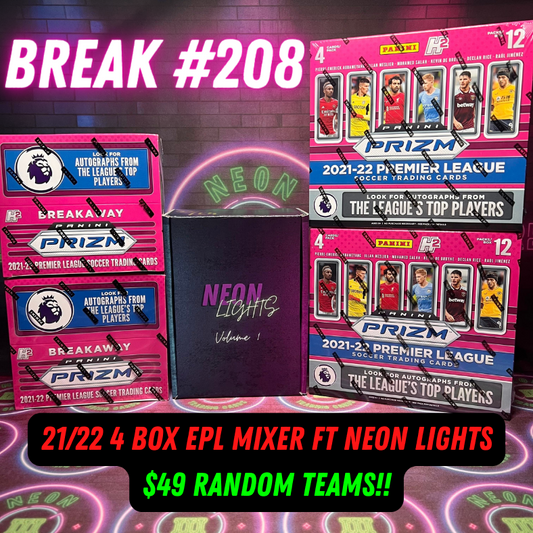 Break  208 -21/22 EPL Prizm + Neon Lights - 5 Box Random Teams!