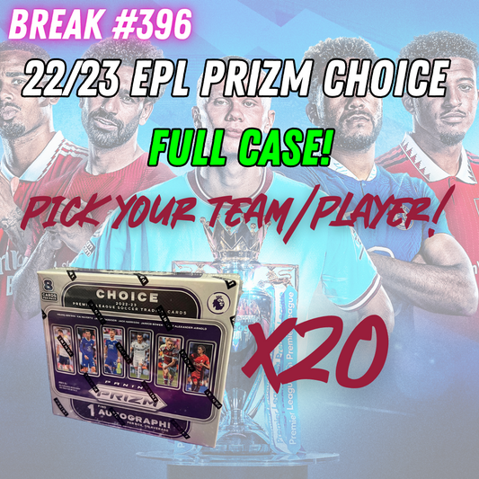 Break 396 - 22/23 EPL Prizm CHOICE FULL Case - 20 Boxes -  Pick Your Team / Player!