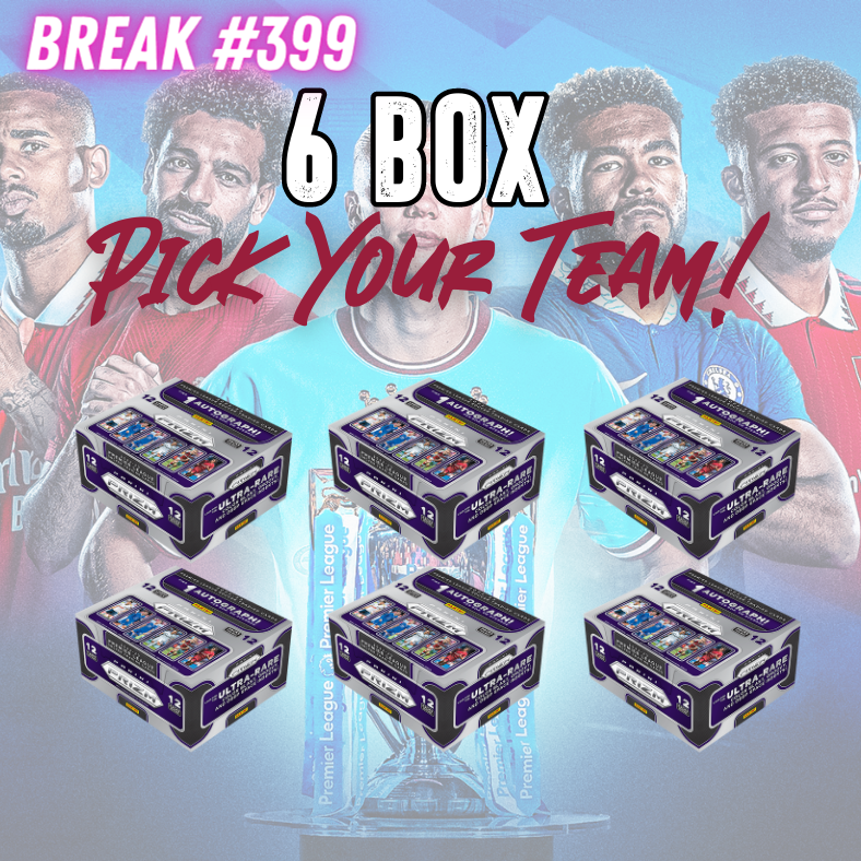 Break 399 - 22/23 EPL Prizm HOBBY Half Case - 6 Boxes -  Pick Your Team / Player!
