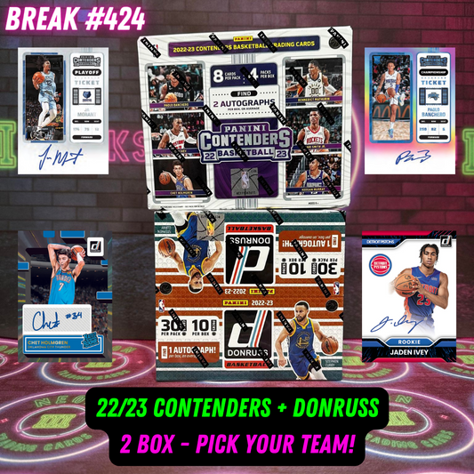 Break 424 - NBA 22/23 Contenders + Donruss Hobby 2 Box - Pick Your Team!