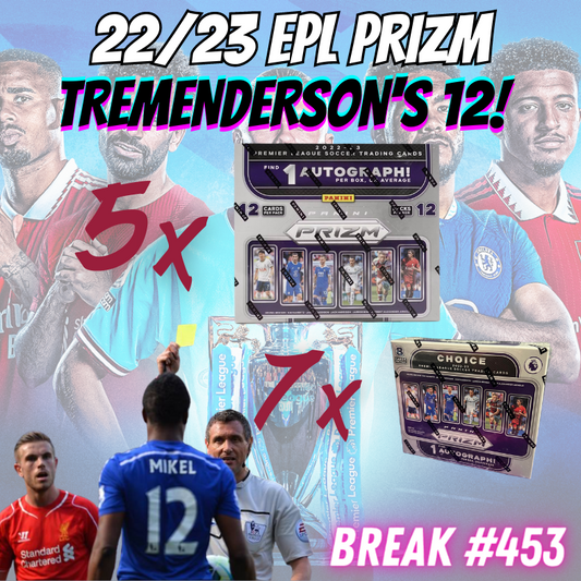 Break 453 - 22/23 EPL Prizm Hobby x Choice 12 Box Mixer - Pick Your Player / Team