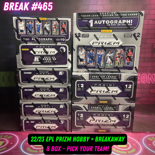 Break 465 - 22/23 EPL Prizm Hobby + Breakaway 8 Box - Pick Your Team / Player!